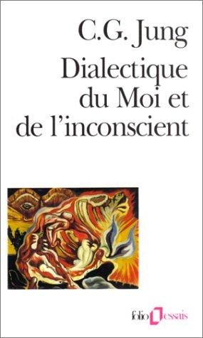 Dialectique du moi et de l'inconscient - C. G. Jung